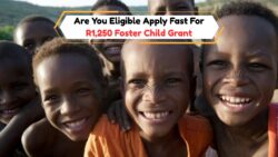 Apply Now: R1,250 Foster Child Grant Applications Open for Families in Need